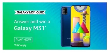 Amazon Galaxy M31 Quiz Answer 16 March 2020