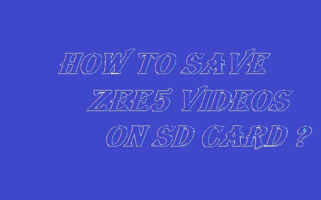 zee5 downloader 2021