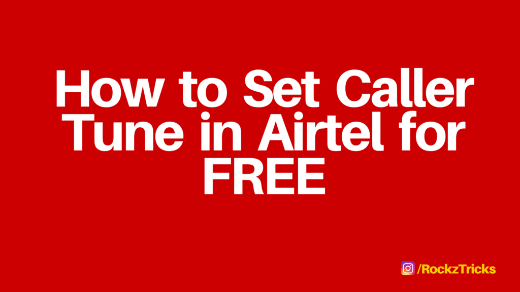 How to Set Caller Tune in Airtel for Free