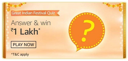 Amazon Great Indian Festival Quiz Answer | Win Rs. 1 lakh