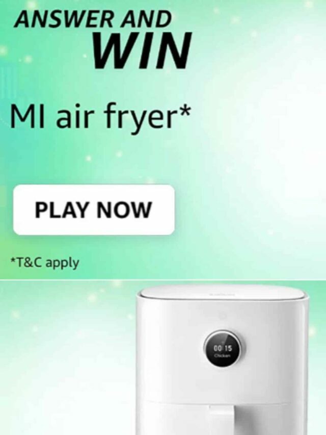 Answer Amazon Mi Air Fryer Quiz: Win Mi Air fryer